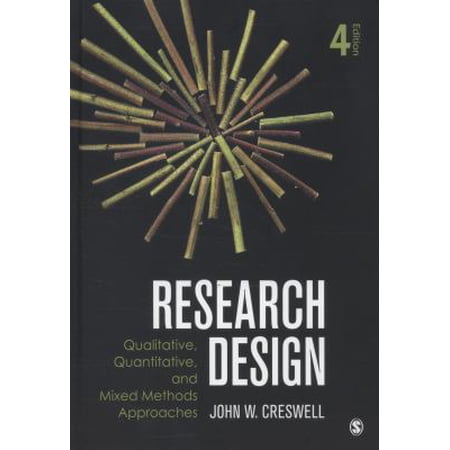 Pre-Owned Research Design: Qualitative Quantitative and Mixed Methods Approaches (Paperback) 1452226091 9781452226095