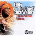 thumbnail image 1 of Pre-Owned Reservation Blues (CD 0011661963627) by Eddy "The Chief" Clearwater, 1 of 1