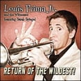 thumbnail image 1 of Pre-Owned Return of the Wildest! (CD 0802097113126) by Louis Prima Jr., 1 of 1