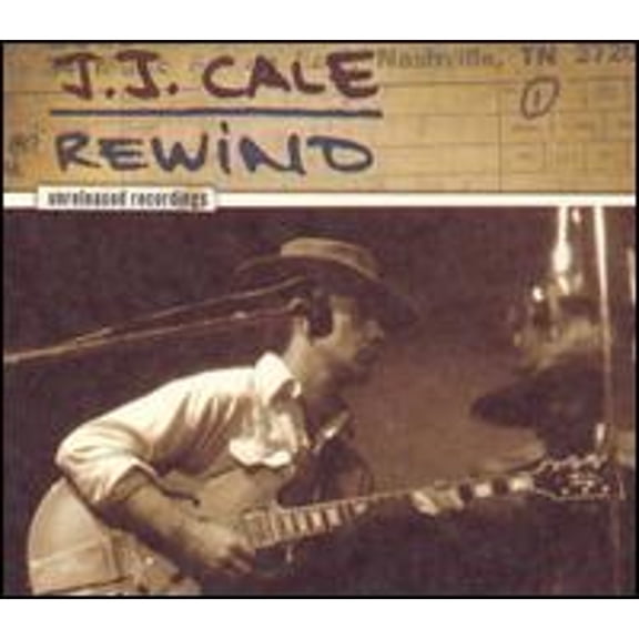 Pre-Owned Rewind: Unreleased Recordings (CD 0610583220926) by J.J. Cale