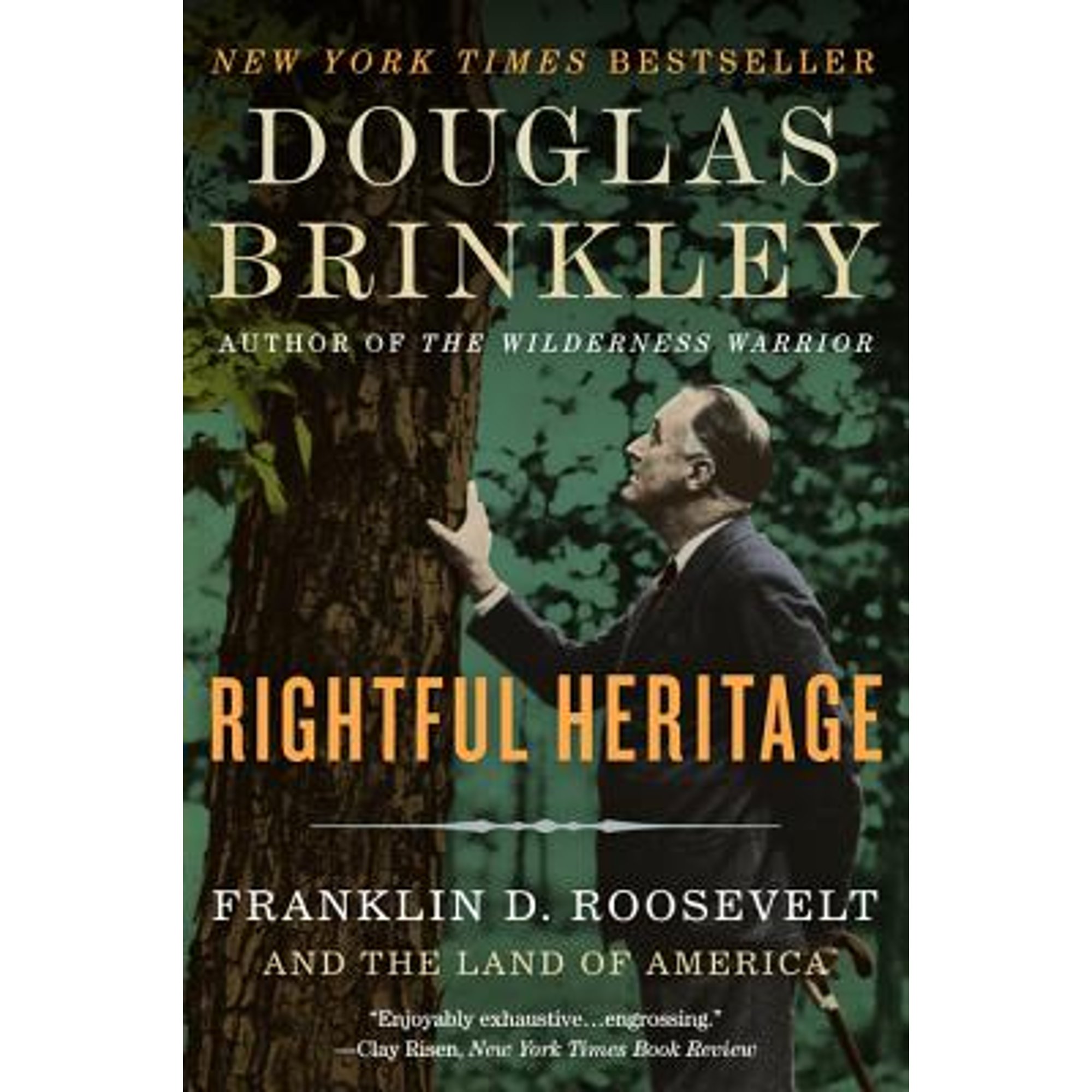 Pre-Owned Rightful Heritage: Franklin D. Roosevelt and the Land of America (Paperback) by Professor Douglas Brinkley