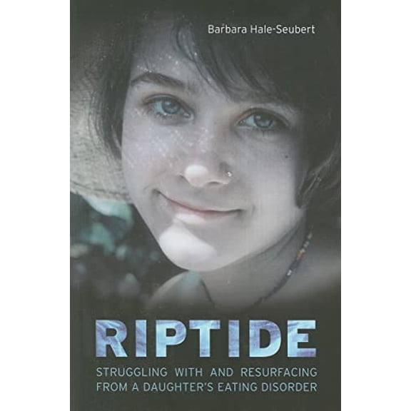 Pre-Owned Riptide : Struggling With and Resurfacing From a Daughter's Eating Disorder (Paperback)