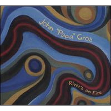Pre-Owned Rivers On Fire (CD 0888295454018) by John "Papa" Gros