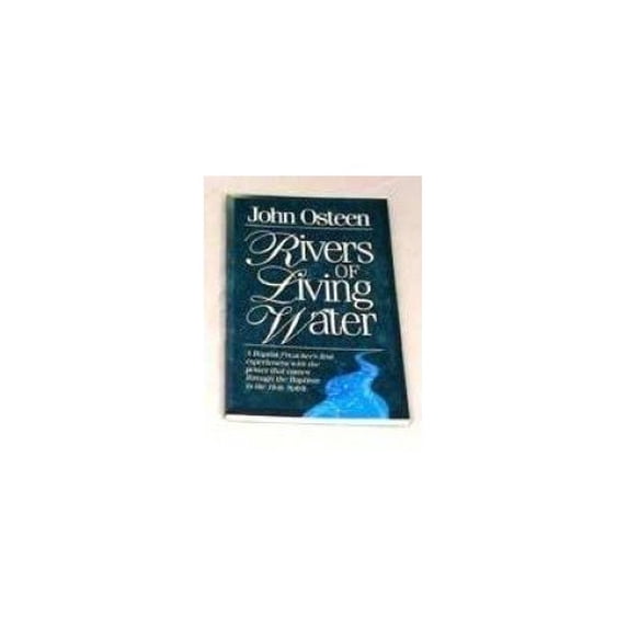 Pre-Owned Rivers of Living Water (Mass Market Paperback) 0912631082 9780912631080