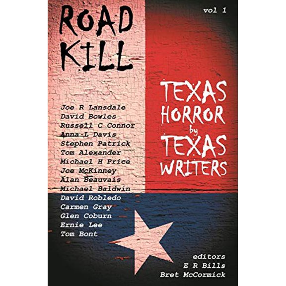 Pre-Owned Road Kill: Texas Horror by Texas Writers (Paperback) 1681790793 9781681790794