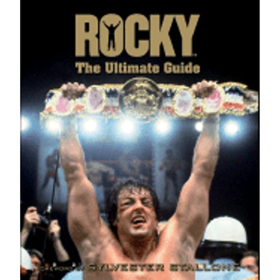 Pre-Owned Rocky: The Ultimate Guide (Hardcover 9780756626228) by Edward Gross