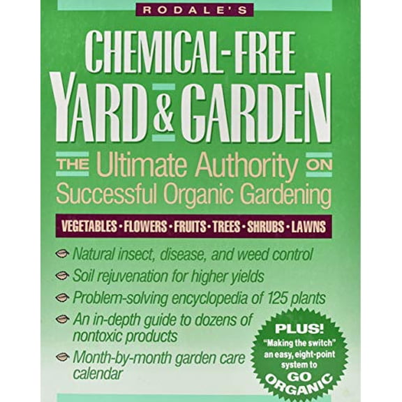 Pre-Owned Rodale's Chemical-Free Yard and Garden: The Ultimate Authority on Successful Organic Gardening (Hardcover) 9780517489987