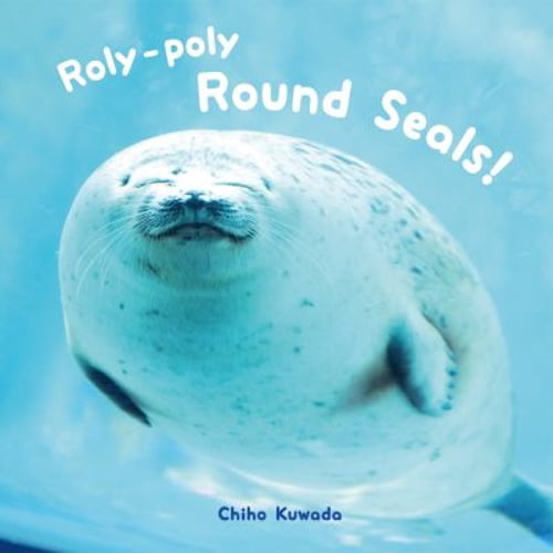Pre-Owned Roly-Poly Round Seals! (Hardcover) by PIE International