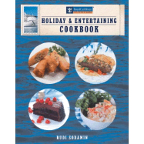 Pre-Owned An Ungraded Royal Caribbean Holiday Entertaining (Hardcover) by Rudolf Sodamin, Rudi Sodamin
