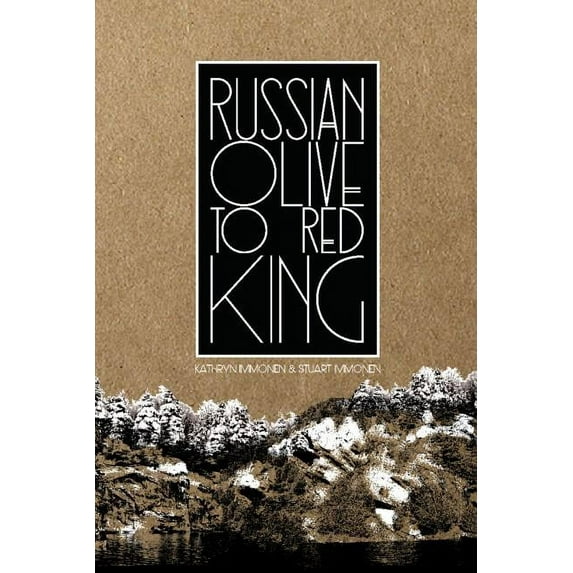 Russian Olive to Red King (Hardcover) 9781935233343