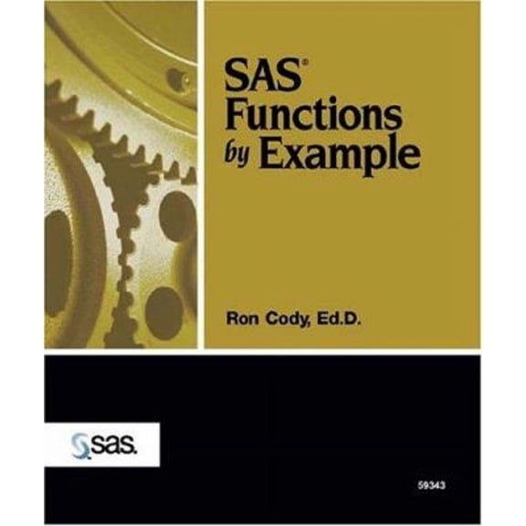 Pre-Owned SAS(R) Functions by Example (Hardcover) 9781590473788