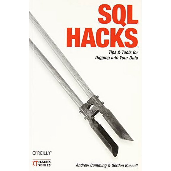 Pre-Owned Pre-Owned SQL Hacks: Tips & Tools for Digging Into Your Data Paperback