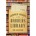 thumbnail image 1 of Pre-Owned Summer Hours at the Robbers Library (Paperback) 0062678965 9780062678966, 1 of 1