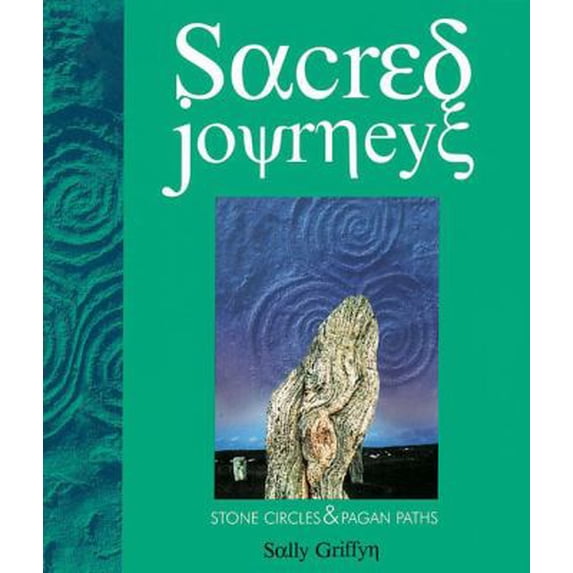 Pre-Owned Sacred Journeys: Stone Circles & Pagan Paths (Paperback) 1856263649 9781856263641
