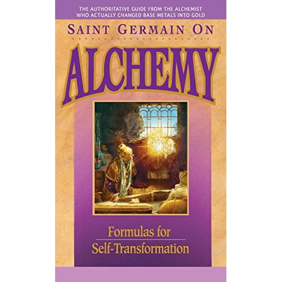 Pre-Owned Saint Germain on Alchemy: Formulas for Self-Transformation (Paperback) 0916766683 9780916766689