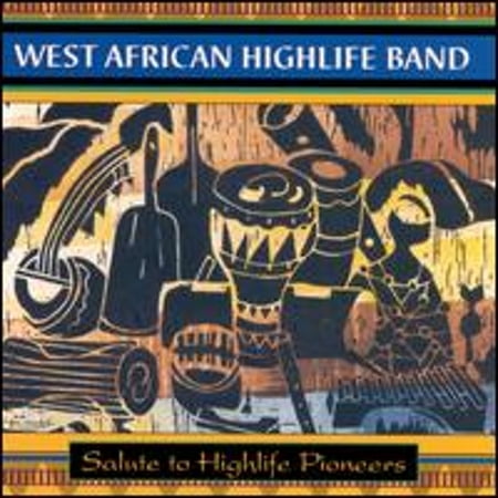 Pre-Owned Salute to Highlife Pioneers (CD 0765481266122) by West African Highlife Band