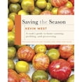 thumbnail image 1 of Pre-Owned Saving the Season: A Cook's Guide to Home Canning, Pickling, and Preserving: A Cookbook, 9780307599483, 0307599485, Hardcover, Illustrated edition, 1 of 1
