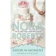 thumbnail image 1 of Pre-Owned Savor the Moment (Paperback 9780515150971) by Nora Roberts, 1 of 1