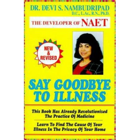 Say Goodbye To Illness [Paperback - Used]