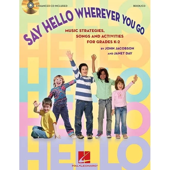 Pre-Owned Say Hello Wherever You Go: Music Strategies, Songs and Activities for Grades K-2 Paperback