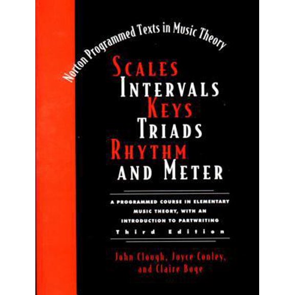 Pre-Owned Scales, Intervals, Keys, Triads, Rhythm, and Meter (Paperback) 0393973697 9780393973693