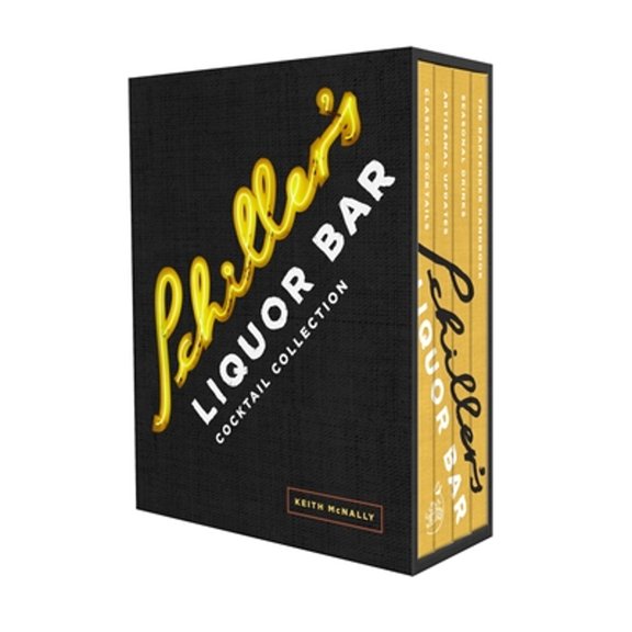 Pre-Owned Schiller's Liquor Bar Cocktail Collection: Classic Cocktails/Artisanal Updates/Seasonal Drinks/The Bartender's Guide (Hardcover) 0804137234 9780804137232