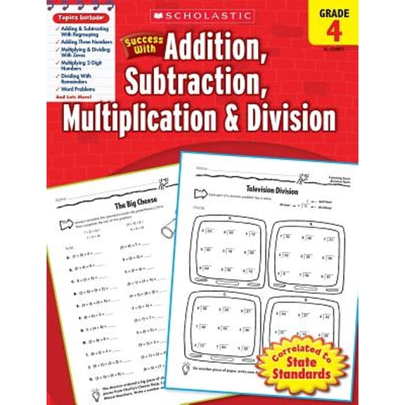 Pre-Owned Scholastic Success with Addition, Subtraction, Multiplication & Division, Grade 4 (Paperback)