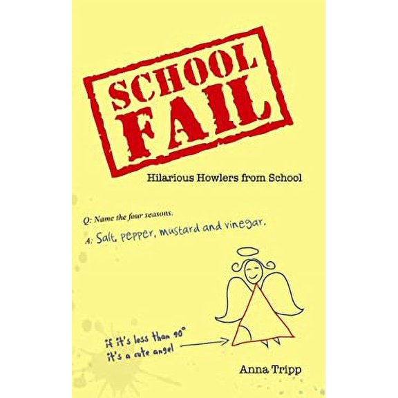 Pre-Owned School Fail : Hilarious Howlers from School (Paperback) 9781843176893