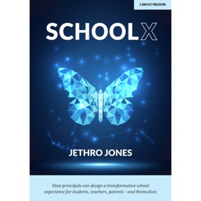 Pre-Owned Schoolx: How Principals Can Design a Transformative School Experience for Students, Teachers, Parents - And Themselves (Paperback) 1913622118 9781913622114