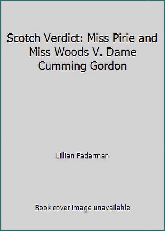 PreOwned Scotch Verdict* Miss Pirie and Miss Woods V. Dame Cumming