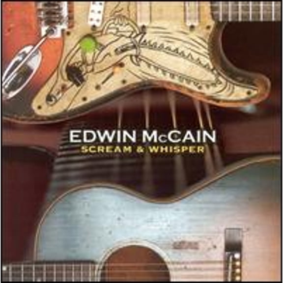 Pre-Owned Scream & Whisper (CD 0828730040925) by Edwin McCain