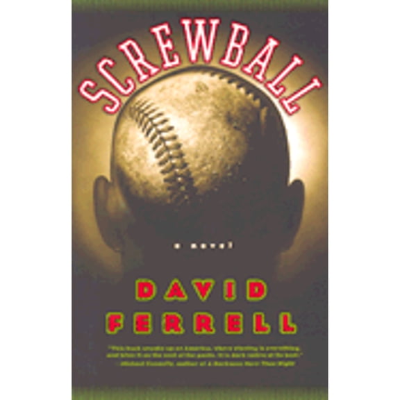 Screwball (Hardcover) by David Ferrell