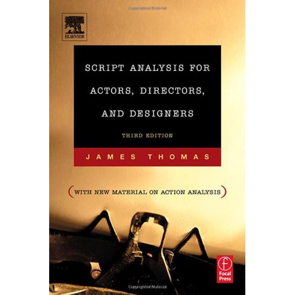 Pre-Owned Script Analysis for Actors, Directors, and Designers (Paperback) 024080662X 9780240806624