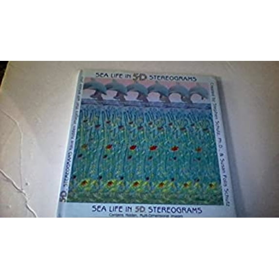 Pre-Owned Sea Life in 5-D Stereograms/Contains Hidden, Multi-Dimensional Images (Hardcover) 0883964147 9780883964149