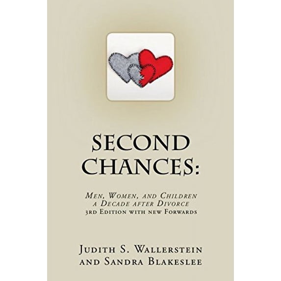 Pre-Owned Second Chances: Men, Women and Children, A Decade After Divorce Paperback