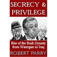 thumbnail image 1 of Pre-Owned Secrecy & Privilege: Rise of the Bush Dynasty from Watergate to Iraq (Hardcover) 1893517012 9781893517011, 1 of 1