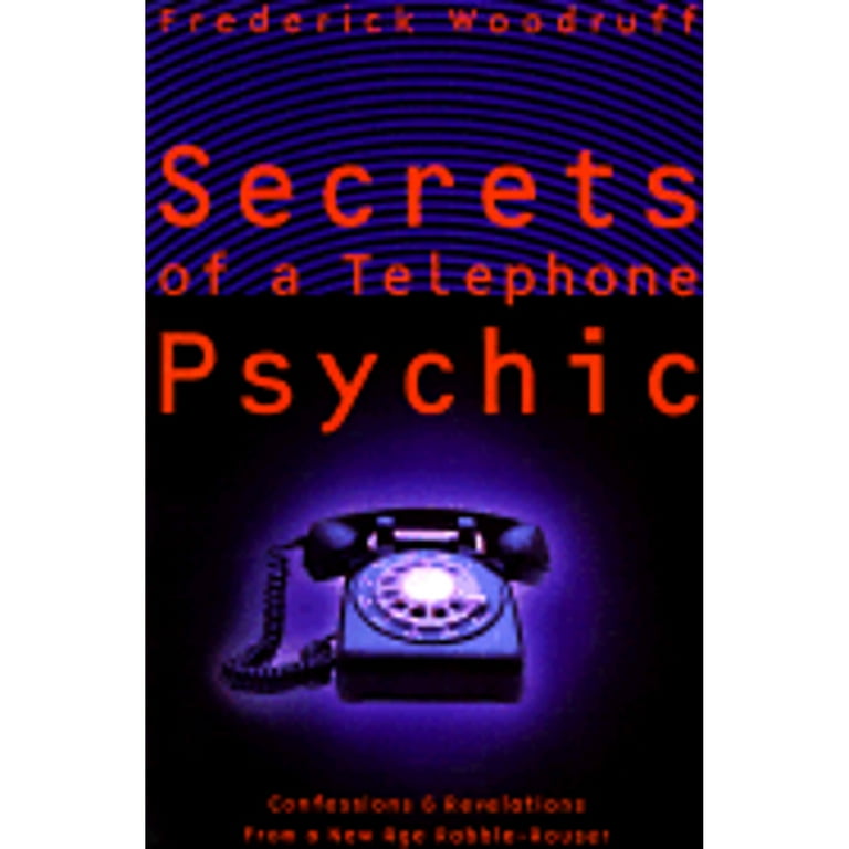 Pre-Owned Secrets of a Telephone Psychic (Paperback 9781885223890) by  Frederick Woodruff