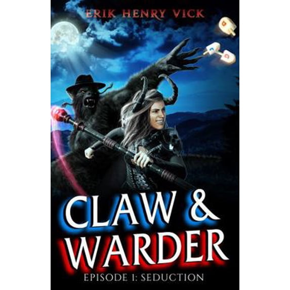 Pre-Owned Seduction: CLAW & WARDER Episode 1 (Paperback) 195150903X 9781951509033