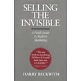 thumbnail image 1 of Pre-Owned Selling the Invisible: A Field Guide to Modern Marketing (Hardcover 9780446520942) by Harry Beckwith, 1 of 1