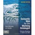 thumbnail image 1 of Pre-Owned Semantic Web for the Working Ontologist: Effective Modeling in RDFS and OWL (Paperback) 0123859654 9780123859655, 1 of 1