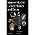 thumbnail image 1 of Pre-Owned Semiconductor Device Physics and Design (Series on Integrated Circuits and Systems) Paperback, 1 of 1