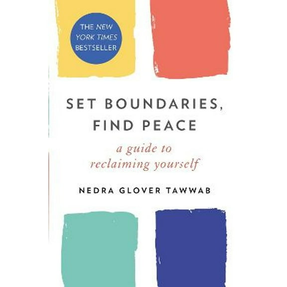 Pre-Owned Set Boundaries, Find Peace: A Guide to Reclaiming Yourself (Paperback 9780349426952) by Nedra Glover Tawwab