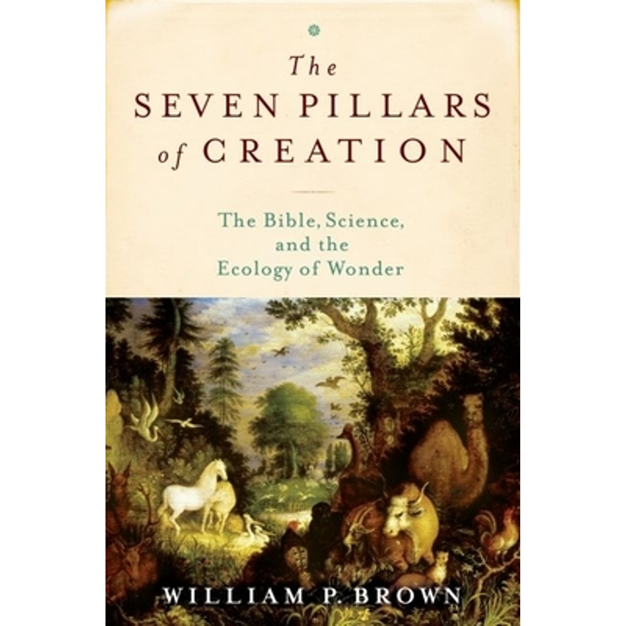 PreOwned Seven Pillars of Creation C The Bible, Science, and the