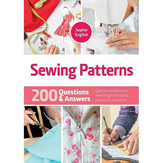 Pre-Owned Sewing Patterns: 200 Questions & Answers (Hardcover) 0785834028 9780785834021