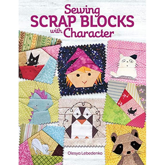 Pre-Owned Sewing Scrap Blocks with Character (Paperback) 1947163426 9781947163423