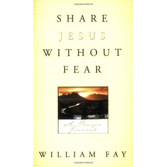 Pre-Owned Share Jesus Without Fear Journal: A Prayer Journal (Paperback) 0805440658 9780805440652