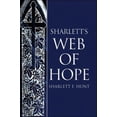 thumbnail image 1 of Pre-Owned Sharlett's Web of Hope (Paperback) 1413789269 9781413789263, 1 of 1
