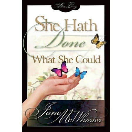 Pre-Owned She Hath Done What She Could (Paperback) 0929540913 9780929540917