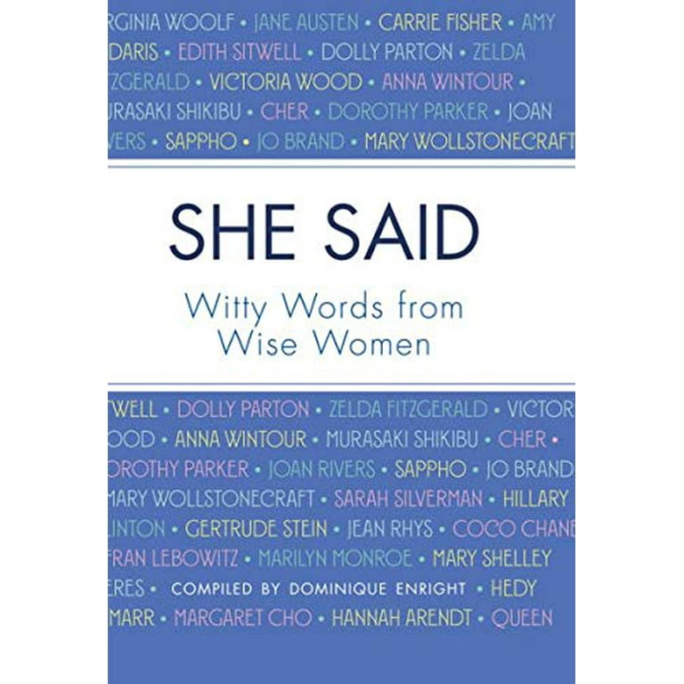 Pre-Owned She Said: Witty Words from Wise Women Paperback
