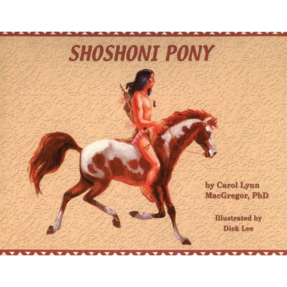 Pre-Owned Shoshoni Pony (Hardcover 9780870044311) by Carol Lynn MacGregor, C MacGregor
